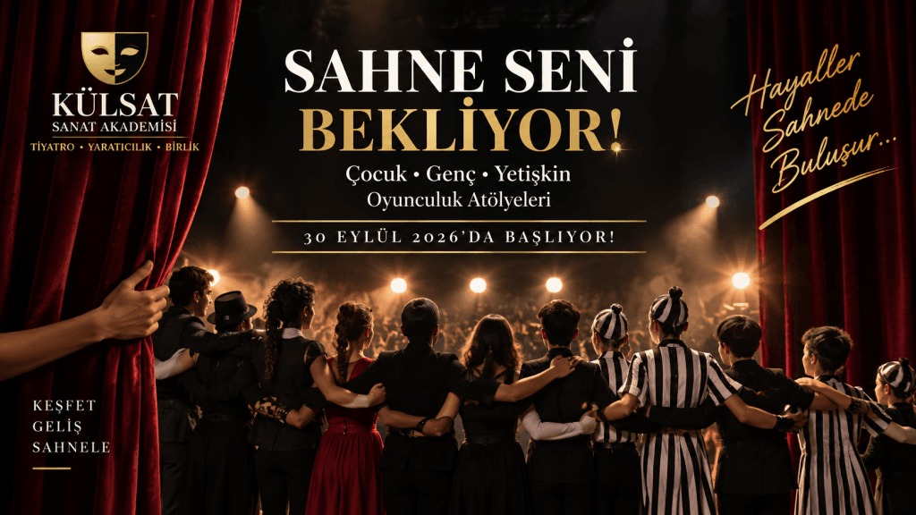 KÜLSAT Sanat Akademisi Sahne Seni Bekliyor oyunculuk atölyeleri
